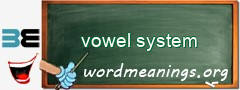 WordMeaning blackboard for vowel system